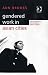 Book Gendered Work in Asian Cities: The New Economy And Changing Labour Markets