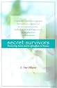 Secret Survivors: Uncovering Incest and Its After-Effects in Women