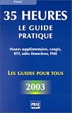 Revue Prat  / 35 heures : le guide pratique. 2ème édition