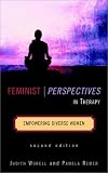 Feminist Perspectives in Therapy
 Empowering Diverse Women,
Judith Worell