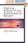 Fighting France: From Dunkerque to Belport