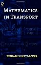 Mathematics in Transport: Proceedings of the Fourth IMA International Conference on Mathematics in Transport, held in honour of Richard Allsop