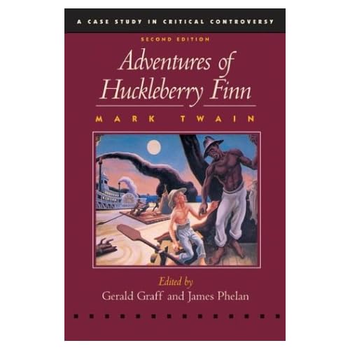 The Adventures of Huckleberry Finn (Case Studies in Critical Controversy)