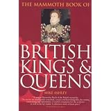 Mammoth Book of British Kings and Queensby Michael Ashley