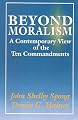 Beyond Moralism: A Contemporary View of the Ten Commandments