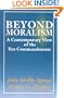 Beyond Moralism: A Contemporary View of the Ten Commandments