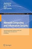 Network computing and information security : second international conference, NCIS 2012, Shanghai, China, December 7-9, 2012, proceedings