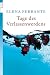 Tage des Verlassenwerdens