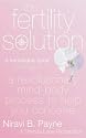 The Fertility Solution: A Revolutionary Mind-body Process to Help You Conceive