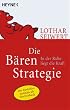 Lothar Seiwert - Die Bären-Strategie. In der Ruhe liegt die Kraft