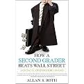 How a Second Grader Beats Wall Street (Hardcover)
