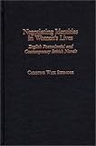 Negotiating Identities In Women's Lives : English  Postcolonial And Contemporary British Novels