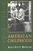 American Childhood: Essays on Children's Literature of the Nineteenth and Twentieth Centuries