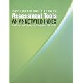 Occupational Therapy Assessment Tools: An Annotated Index