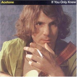 If You Only Knew by Acetone (Audio CD - 2004) - Import