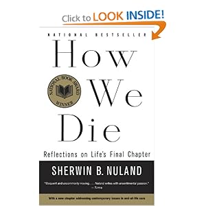 How We Die - Sherwin B. Nuland