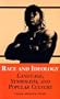 Race and Ideology: Language, Symbolism and Popular Culture (African American Life Series)