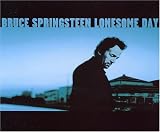 Lonesome Day - Bruce Springsteen