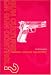 Gun Culture or Gun Control: Firearms, Violence and Society