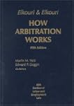 How Arbitration Works: Elkouri & Elkouri