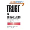 Trust in Organizations: Frontiers of Theory and Research