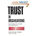 Trust in Organizations: Frontiers of Theory and Research