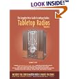 The Complete Price Guide to Antique Radios: Tabletop Radios, 1933-1959 (Machine Age to Jet... by Mark V. Stein