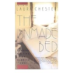 The Unmade Bed: Sensual Writing on Married Love
