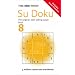 The Times Su Doku Book 8: Bk. 8