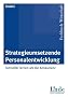 Strategieumsetzende Personalentwicklung: Schneller lernen als die Konkurrenz