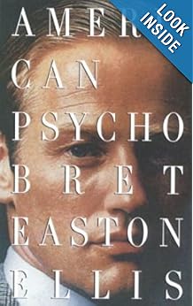 American Psycho - Bret Easton Ellis 