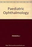 Paediatric ophthalmology : proceedings of the 2nd Meeting of the International Society for Paediatric Ophthalmology