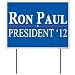 Ron Paul for President '12 18"x24" Lawn Sign with Stakes