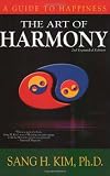 The Art of Harmony: A Book for Freedom from within