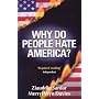 Why Do People Hate America?