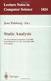 Static Analysis: 7th International Symposium, SAS 2000, Santa Barbara, CA, USA, June 29 - July 6, 2000, Proceedings (Lecture Notes in Computer Science)