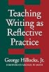 Teaching Writing As Reflective Practice: Integrating Theories (Language and Literacy Series (Teachers College Pr))