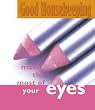 Make the Most of Your Eyes