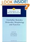 Cerebellar Modules: Molecules, Morphology, and Function (Progress in Brain Research)