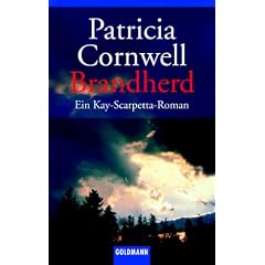 Brandherd. Ein Kay-Scarpetta-Roman (Taschenbuch)