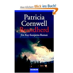 Brandherd: Ein Kay-Scarpetta-Roman