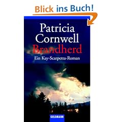 Brandherd: Ein Kay-Scarpetta-Roman