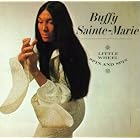 Click here to buy Little Wheel Spin and Spin by Buffy Sainte-Marie .