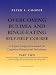 Books : Overcoming Bulimia and Binge-eating Self-help Course (Overcoming)