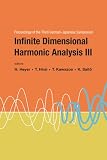 Infinite Dimensional Harmonic Analysis