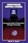 Computerized Shipping Systems: Increasing Profit & Productivity Through Technology (New Millennium Edition)