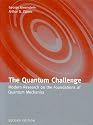 The Quantum Challenge, Second Edition : Modern Research on the Foundations of Quantum Mechanics (Physics and Astronomy)