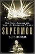 Supermob: How Sidney Korshak and His Criminal Associates Became America's Hidden Power Brokers