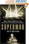 Supermob: How Sidney Korshak and His Criminal Associates Became America's Hidden Power Brokers