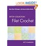 Filet Crochet: More than 70 Designs with Easy-to-Follow Charts (Stitch Collection)